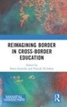Neeta Kirloskar Inamdar, Neeta Inamdar, Pranjali Kirloskar - Reimagining Border in Cross-Border Education