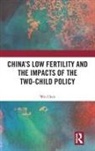 Wei Chen, Wei (Sheffeild Hallam University Chen - China''s Low Fertility and the Impacts of the Two-Child Policy