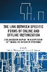 Shelly L. (Sam Houston State University Clevenger, Shelly L. Clevenger, Catherine D. Marcum - Link Between Specific Forms of Online and Offline Victimization