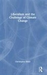 Christopher Shaw, Christopher (Environmental Change Institute Shaw, Shaw Christopher - Liberalism and the Challenge of Climate Change