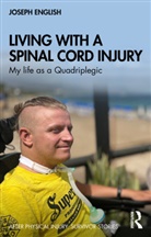 Joseph English - Living With a Spinal Cord Injury