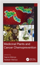 Sapna Malviya Malviya, Neelesh Malviya, Sapna Malviya - Medicinal Plants and Cancer Chemoprevention