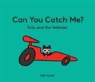 Piotr Karski - Can You Catch Me? Tutu and the Vehicles