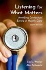 PhD Schwartz, MD Weiner - Listening for What Matters