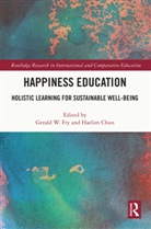 Gerald W. (University of Minnesota Fry, Haelim Chun, Gerald W. Fry, Fry Gerald W. - Happiness Education