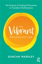 Duncan Wardley, Duncan (Founder and Partner of Emote Cons Wardley - Vibrant Organisation