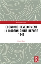 Guan Quan - Economic Development in Modern China Before 1949