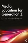Amitabh Srivastava, Amitabh Srivastava - Media Education for Generation Z