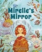 Katherine Wallace, Ella Elviana - Mirelle''s Mirror