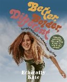 Kate Hall - Better, Bolder, Different