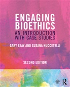 Susana Nuccetelli, Nuccetelli Susana, Gary Seay, Gary Nuccetelli Seay, Seay Gary - Engaging Bioethics