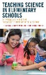 S. Kay Gandy, S. Kay Hendrick Gandy, Harmony Hendrick, Jessica Roberts - Teaching Science in Elementary Schools