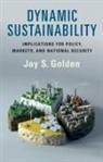 Jay S. Golden, Jay S. (Syracuse University Golden - Dynamic Sustainability