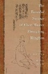 Jeffrey L. Broughton, Jeffrey L. (Professor Emeritus Broughton, Jamie L. Brummitt, Jamie L. (Associate Professor of America Brummitt - Recorded Sayings of Chan Master Zhongfeng Mingben