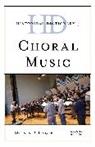 Melvin P. Unger, Unger Melvin P. - Historical Dictionary of Choral Music
