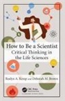 Deborah M. Brown, Roslyn A. Kemp, Roslyn A. Brown Kemp - How to Be a Scientist