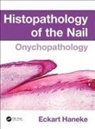 Eckart Haneke, Eckart (University of Berne Haneke, Haneke Eckart - Histopathology of the Nail