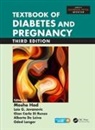 Moshe Di Renzo Hod, Alberto De Leiva, Alberto de Leiva-Hidalgo, Gian Carlo Di Renzo, Moshe Hod, Hod Moshe... - Textbook of Diabetes and Pregnancy