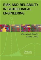 Kok-Kwang (National University of Singapore Phoon, Kok-Kwang (Nus Singapore Phoon, Kok-Kwang Ching Phoon, Jianye Ching, Ching Jianye, Kok-Kwang Phoon... - Risk and Reliability in Geotechnical Engineering