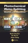 Neelu Chouhan, Neelu Liu Chouhan, Chouhan Neelu, Ru-Shi Liu, Liu Ru-Shi, Jiujun Zhang... - Photochemical Water Splitting