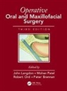 John D. Patel Langdon, Peter A. Brennan, Brennan Peter A., John D. Langdon, Langdon John D., Robert Ord... - Operative Oral and Maxillofacial Surgery
