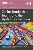 Stephen J. (George Mason University Zaccaro, Stephen J. (Professor of Psychology At Ge Zaccaro, Nathan J. Hiller, Richard Klimoski, Stephen J. Zaccaro, Zaccaro Stephen J. - Senior Leadership Teams and the Agile Organization