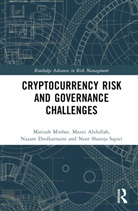 Mazni Abdullah, Nazam Dzolkarnaini, Marizah Minhat, Marizah (Edinburgh Napier University Minhat, Noor Sharoja Sapiei - Cryptocurrency Risk and Governance Challenges