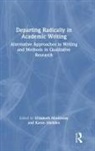 Elizabeth Madden Mackinlay, Elizabeth Mackinlay, MacKinlay Elizabeth, Karen Madden - Departing Radically in Academic Writing