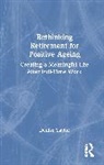 Denise Taylor, Taylor Denise - Rethinking Retirement for Positive Ageing