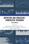 Senthilkumar Essa Rajagopal, Hanan Fahad Alharbi, M. Mohamed Essa, Essa M. Mohamed, Senthilkumar Rajagopal, Rajagopal Senthilkumar... - Nutrition and Obsessive-Compulsive Disorder