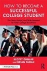 Brian Dudak, Scotty Dunlap, Scotty (Eastern Kentucky University Dunlap - How to Become a Successful College Student