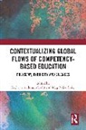 Kathryn Gardinier Anderson-Levitt, Kathryn Anderson-Levitt, Meg P. Gardinier - Contextualizing Global Flows of Competency-Based Education