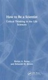 Deborah M. Brown, Roslyn A. Kemp, Roslyn A. Brown Kemp - How to Be a Scientist