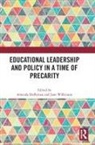 Amanda (Manchester Institute of Educati Heffernan, Amanda Heffernan, Jane Wilkinson, Wilkinson Jane - Educational Leadership and Policy in a Time of Precarity