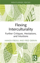 Fred Dervin, Hamza R'boul, Hamza (Mohammed First University R''boul, Hamza (The Education University of Hong K R''boul - Flexing Interculturality