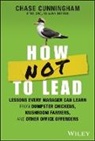 Chase Cunningham - How Not to Lead