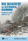Duncan C. Wyllie, Duncan C. (Wyllie &amp; Norrish Rock Engineers Wyllie, Wyllie Duncan C. - Risk Management for Geotechnical Engineering