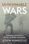 Adam Wunische - Unwinnable Wars
