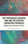 Miguel (University of Coimbra Cardina, Miguel Cardina - Portuguese Colonial War and the African Liberation Struggles