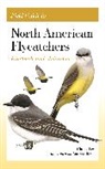 Cin-Ty Lee, Andrew Birch, Birch Andrew - Field Guide to North American Flycatchers