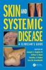 Joseph C. English III, Joseph C. (Professor of Dermatology English III, Joseph C. Huen English III, Joseph C. Patton English III, English III Joseph C., Lisa M. Grandinetti... - Skin and Systemic Disease