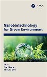 Amit (Forest Ecology and Climate Change Div Kumar, Amit Kumar, Kumar Amit, Chhotu Ram - Nanobiotechnology for Green Environment