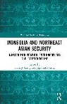 Alicia J. Panda Campi, Alicia J. Campi, Campi Alicia J., Jagannath Panda - Mongolia and Northeast Asian Security