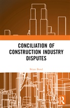 Brian Bond, Bond Brian - Conciliation of Construction Industry Disputes