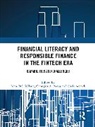 John O.s. Panos Wilson, Chris Adcock, Adcock Chris, Georgios A. Panos, John O.S. Wilson - Financial Literacy and Responsible Finance in the Fintech Era