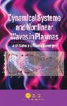 Santo Banerjee, Banerjee Santo, Asit Saha, Asit Banerjee Saha - Dynamical Systems and Nonlinear Waves in Plasmas