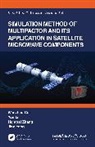 Wanzhao Cui, Wanzhao Li Cui, Yun Li, Jing Yang, Yang Jing, Hongtai Zhang - Simulation Method of Multipactor and Its Application in Satellite