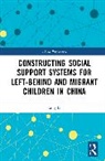 Ling Li, Li Ling - Constructing Social Support Systems for Left Behind and Migrant