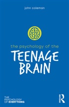 John Coleman, John (Oxford University Coleman, Coleman John - Psychology of the Teenage Brain