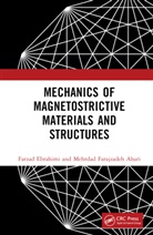 Farzad Ebrahimi, Farzad (Ikiu Ebrahimi, Mehrdad Farajzadeh Ahari - Mechanics of Magnetostrictive Materials and Structures